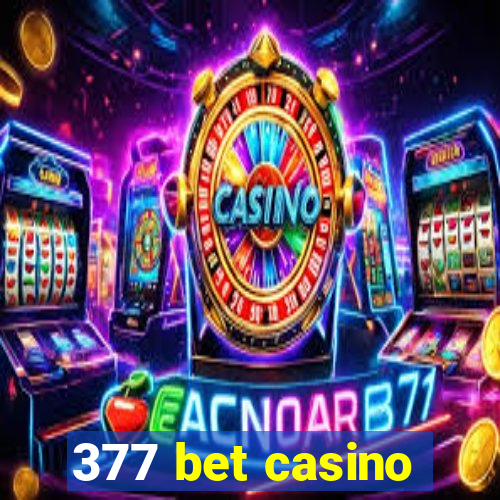 377 bet casino